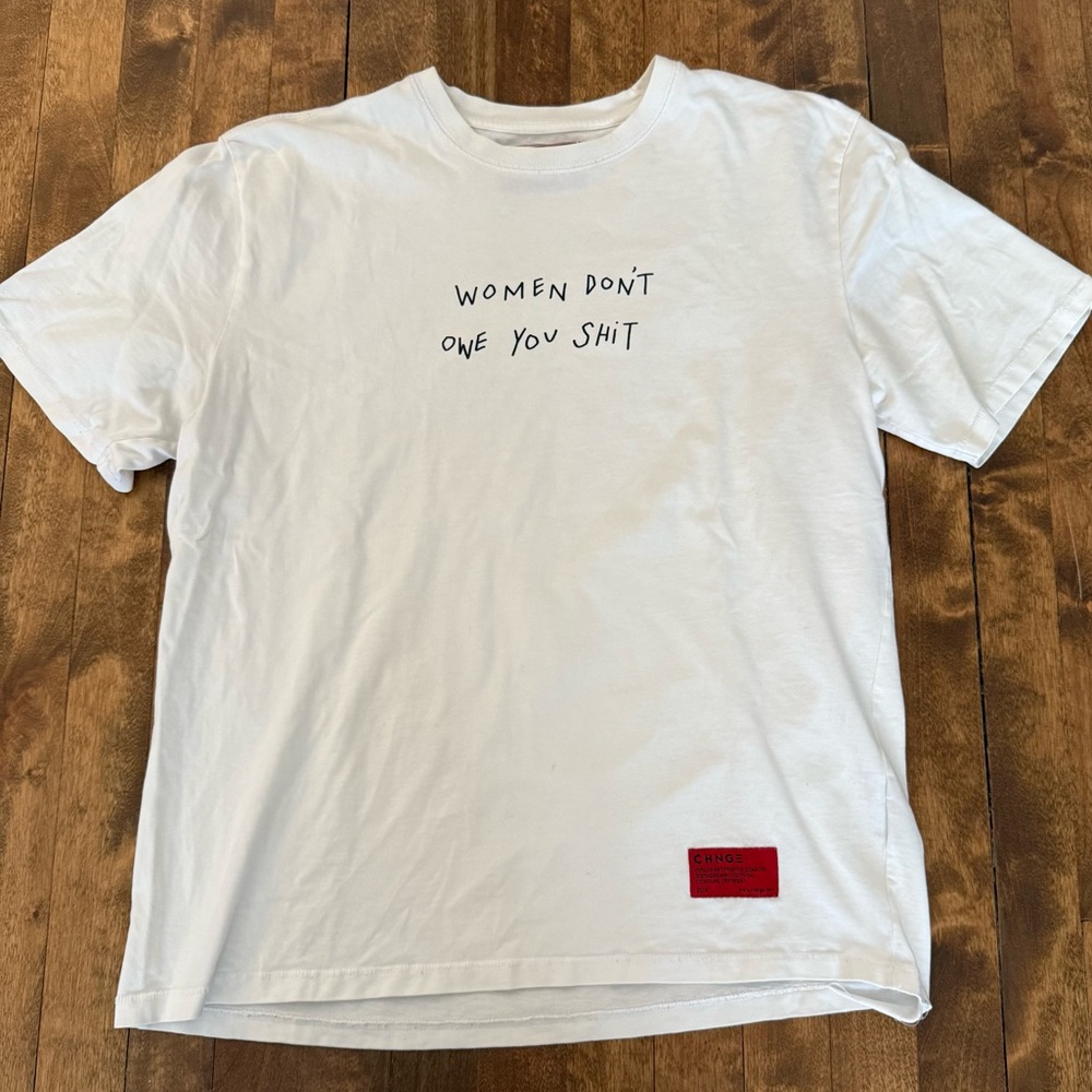 Women’s “women don’t owe you s**t” t-shirt